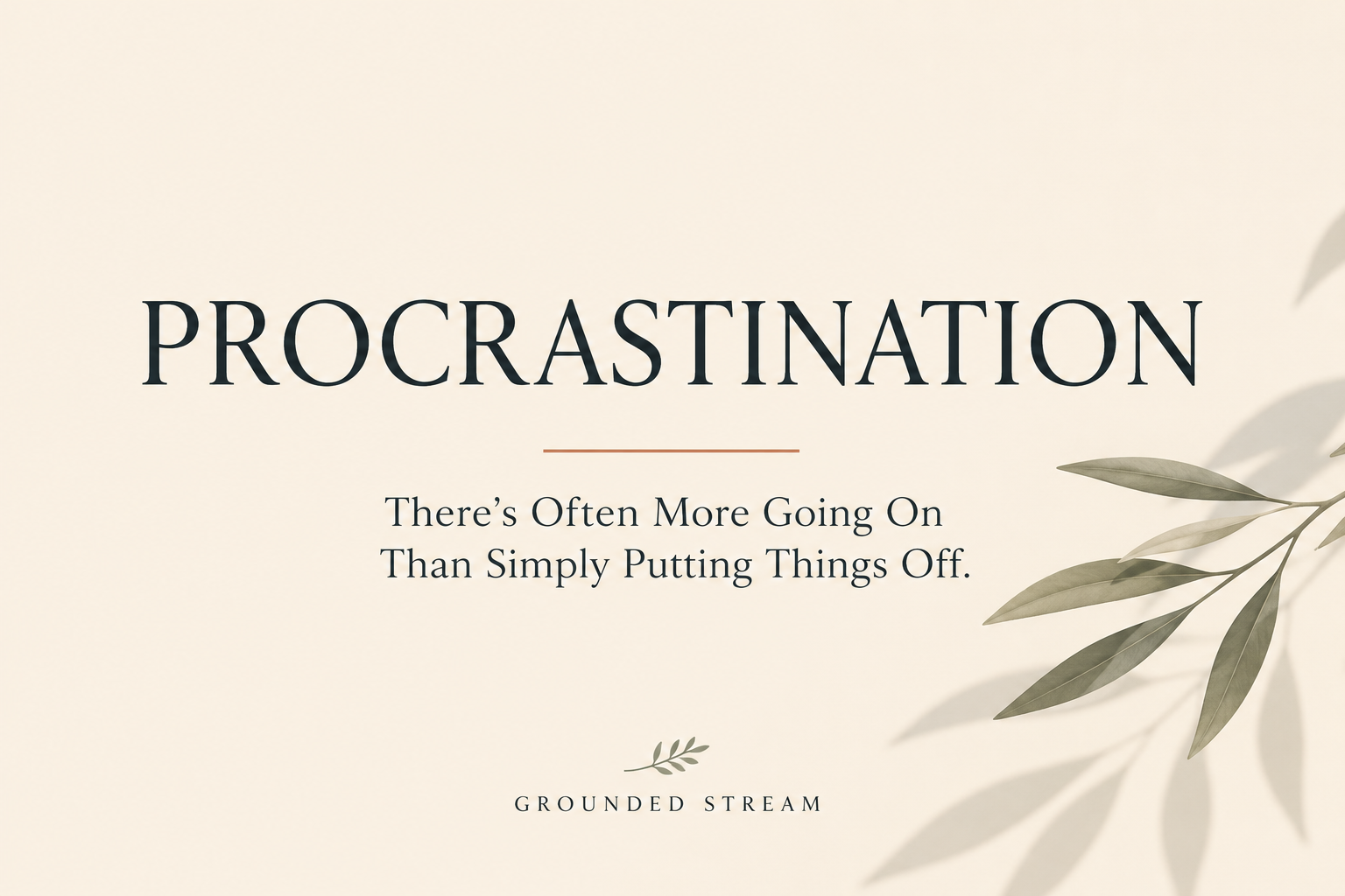 Procrastination: